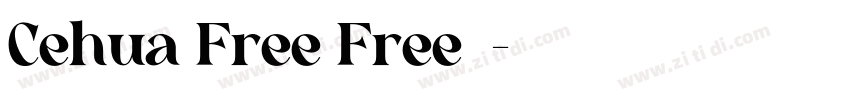 Cehua Free Free字体字体转换